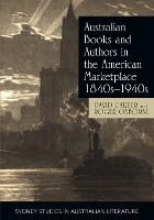 Portada de Australian Books and Authors in the American Marketplace 1840s-1940s