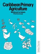 Portada de Caribbean Primary Agriculture - Workbook for Infants