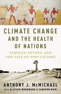 Portada de Climate Change and the Health of Nations: Famines, Fevers, and the Fate of Populations