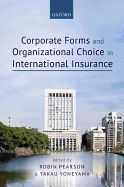 Portada de Corporate Forms and Organisational Choice in International Insurance