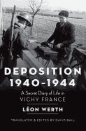 Portada de Deposition 1940-1944: A Secret Diary of Life in Vichy France