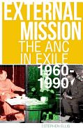 Portada de External Mission: The ANC in Exile, 1960-1990
