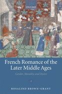 Portada de French Romance of the Later Middle Ages: Gender, Morality, and Desire