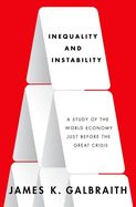 Portada de Inequality and Instability: A Study of the World Economy Just Before the Great Crisis