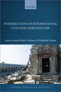 Portada de Intersections in International Cultural Heritage Law