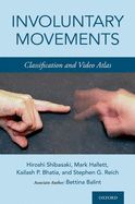 Portada de Involuntary Movements: Classification and Video Atlas