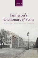 Portada de Jamieson's Dictionary of Scots: The Story of the First Historical Dictionary of the Scots Language