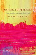 Portada de Making a Difference: Using Sociology to Create a Better World