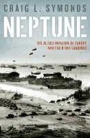 Portada de Neptune: The Allied Invasion of Europe and the D-Day Landings