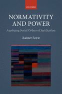 Portada de Normativity and Power: Analyzing Social Orders of Justification