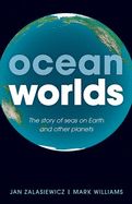 Portada de Ocean Worlds: The Story of Seas on Earth and Other Planets