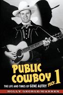 Portada de Public Cowboy No. 1: The Life and Times of Gene Autry