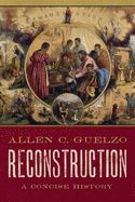 Portada de Reconstruction: A Concise History