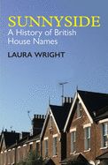 Portada de Sunnyside: A History of British House Names