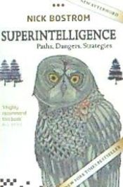 Portada de Superintelligence: Paths, Dangers, Strategies
