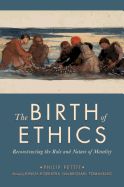 Portada de The Birth of Ethics: Reconstructing the Role and Nature of Morality