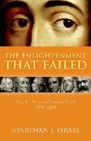 Portada de The Enlightenment That Failed: Ideas, Revolution, and Democratic Defeat, 1748-1830