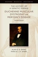 THE HISTORY OF A GENETIC DISEASE: DUCHENNE MUSCULAR DYSTROPHY OR MERYON ...