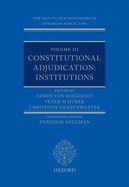 Portada de The Max Planck Handbooks in European Public Law: Volume III: Constitutional Adjudication: Institutions