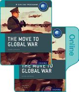 Portada de The Move to Global War: Ib History Print and Online Pack: Oxford Ib Diploma Program