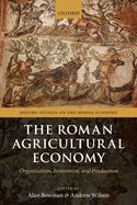 Portada de The Roman Agricultural Economy: Organization, Investment, and Production