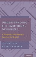 Portada de Understanding the Emotional Disorders: A Symptom-Level Approach Based on the Idas-II