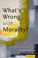 Portada de What's Wrong with Morality?: A Social-Psychological Perspective