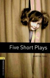 Portada de Oxford Bookworms Library: Stage 1: Five Short Plays