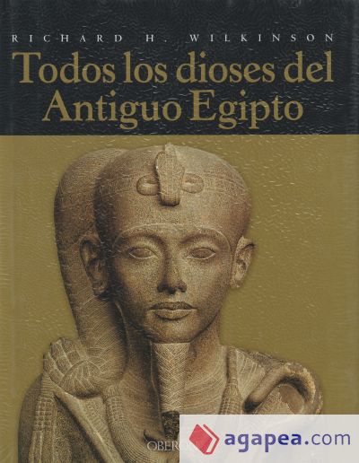 Todos los dioses del Antiguo Egipto