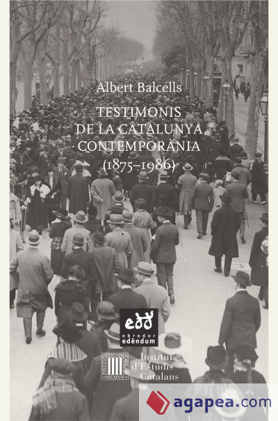 Testimonis de la Catalunya contemporània (1875 - 1986)
