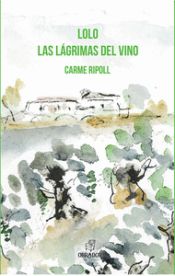 Portada de Lolo. Las lágrimas del vino