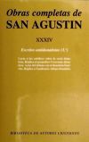 Obras Completas De San Agustín. Xxxiv: Escritos Antidonatistas (3.º): Carta A Los Católicos Sobre La Secta Donatista. Réplica Al Gramático Cresconio, Donatista. Actas Del Debate Con El Donatista Emérito.