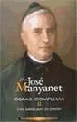 Obras Completas De San José Manyanet. Ii: Una Familia Para Las Familias. José Manyanet Fundador De Los Hijos De La Sagrada Familia Jesús, José Y María