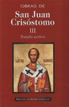 Obras De San Juan Crisóstomo. Iii: Tratados Ascéticos