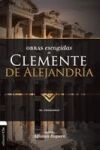 Obras escogidas de Clemente de Alejandr&iacute;a