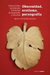 Obscenidad, erotismo, pornograf&iacute;a