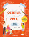 Observa i crea