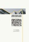 Observa, interpreta y proyecta
