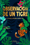 Observaci&oacute;n de un tigre