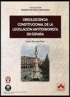 Obsolescencia constitucional de la legislaci&oacute;n antiterrorista en Espa&ntilde;a: COLECCI&Oacute;N &laquo;CONSTITUCI&Oacute;N Y PROCESO&raquo;