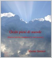 Portada de Occhi pieni di nuvole (breve favola moderna in tre mosse) (Ebook)