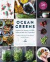 Ocean Greens: Cooking with Seaweed