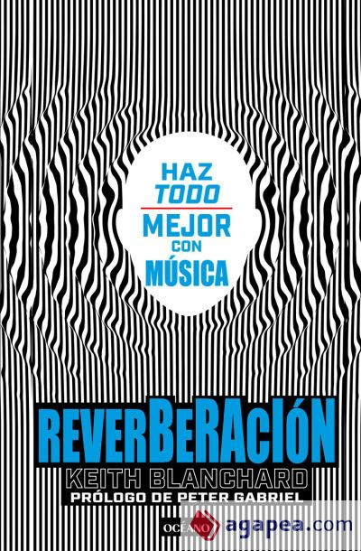 Reverberaci&oacute;n. Haz todo mejor con m&uacute;sica