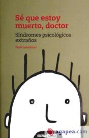 Portada de Sé que estoy muerto, doctor