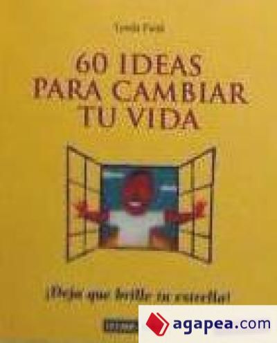 60 ideas para cambiar tu vida