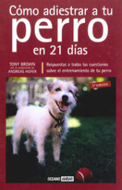 Portada de Cómo adiestrar a tu perro en 21 días