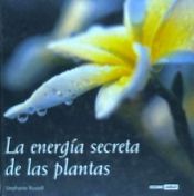 Portada de La energía secreta de las plantas