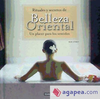 Rituales y secretos de belleza oriental