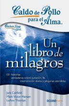 Portada de Caldo de pollo para el alma: un libro de milagros (Ebook)