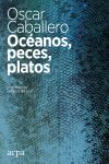 Océanos, Peces, Platos